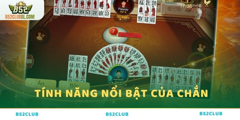 Top các tính năng nổi bật của game Chắn tại B52