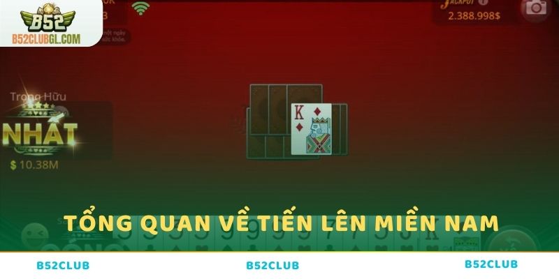 Tổng quan về bộ môn Tiến lên miền Nam online 