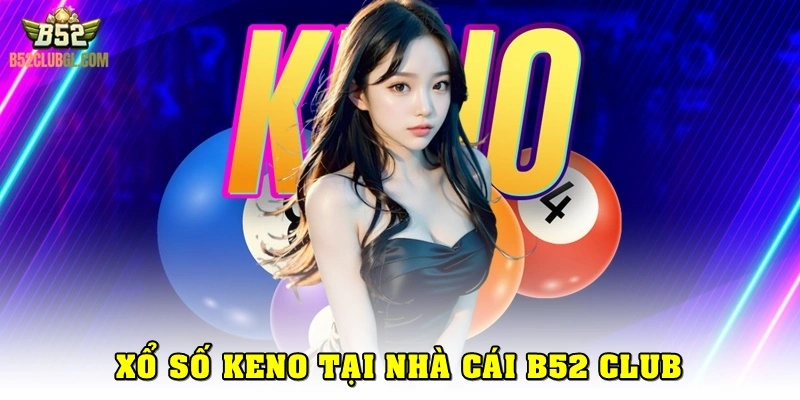 Keno B52 Club