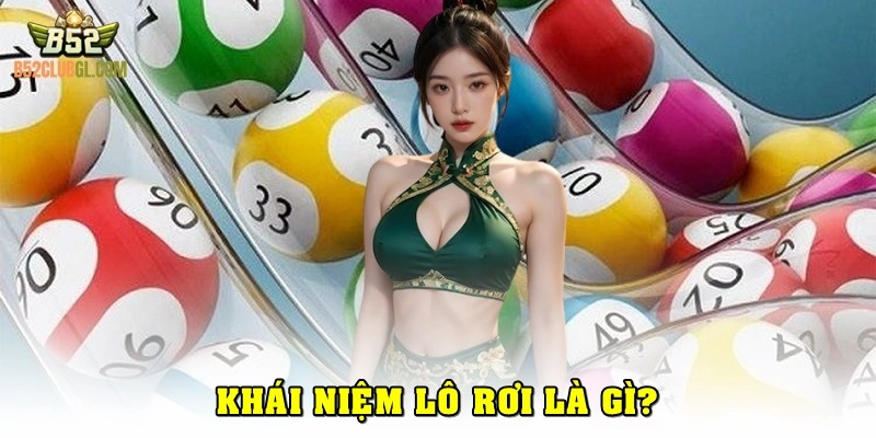 Lô rơi là gì?